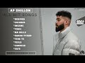 AP Dhillon All Hit Songs Audio Jukebox 2022 AP Dhillon All Love Songs MasterpieceAMan