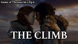 Game of Thrones - The Climb/Episode Revisited (Sn3Ep6)