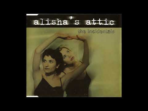 Alisha's Attic - The Incidentals