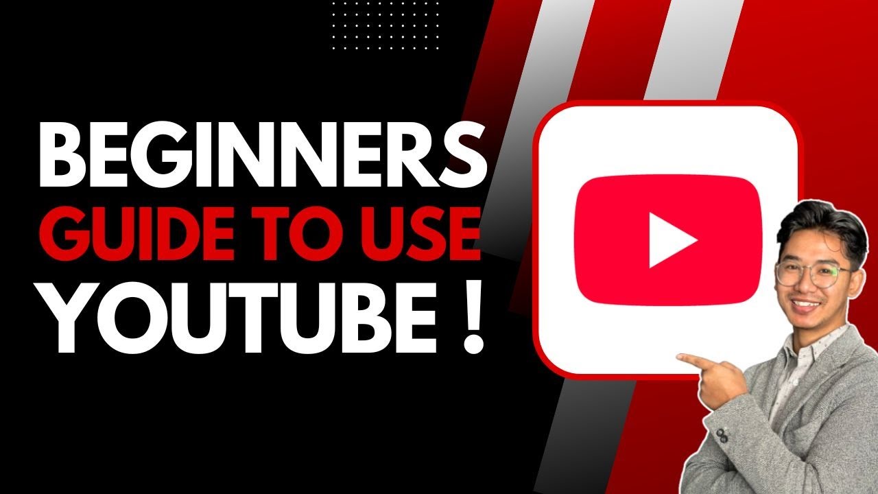 Beginner’s Guide to Using YouTube