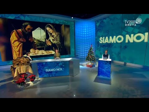 Siamo Noi, 22 dicembre 2022 - Natale nell'arte: quando le immagini parlano allo spirito