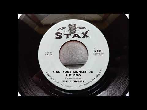 Rufus Thomas - Can Your Monkey Do The Dog (1964 Stax S-144 a-side) Vinyl rip