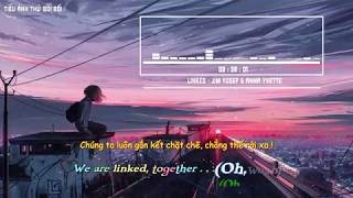 Download lagu Linked - Jim Yosef & Anna Yvette「Vietsub ♪ Lyrics」 mp3