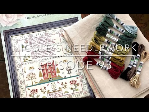 Nicole’s Needlework: FlossTube 95 - Three Finishes, Some WIPs and a Little Bit of Stash!