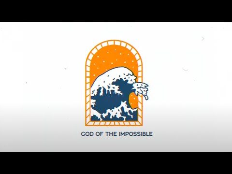 God of the impossible