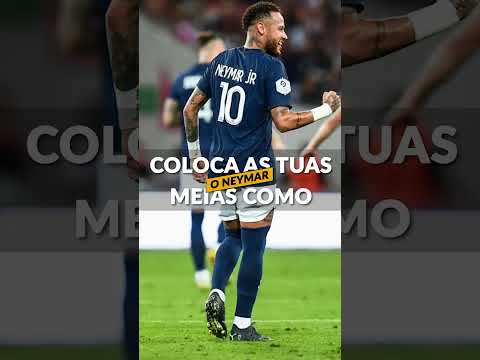 , title : '🇧🇷 Tutorial ➡️ Põe as tuas meias como o NEYMAR #tutorial #neymar #neymarjr'