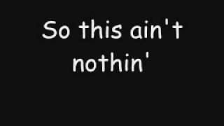 This ain't nothin' - Craig Morgan [LYRICS]