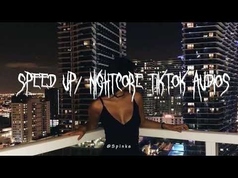 sped up/nightcore tiktok audios ♡ pt. 293