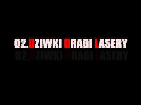 ROGAL DDL - DZIWKI DRAGI LASERY // FAZI / WOWO