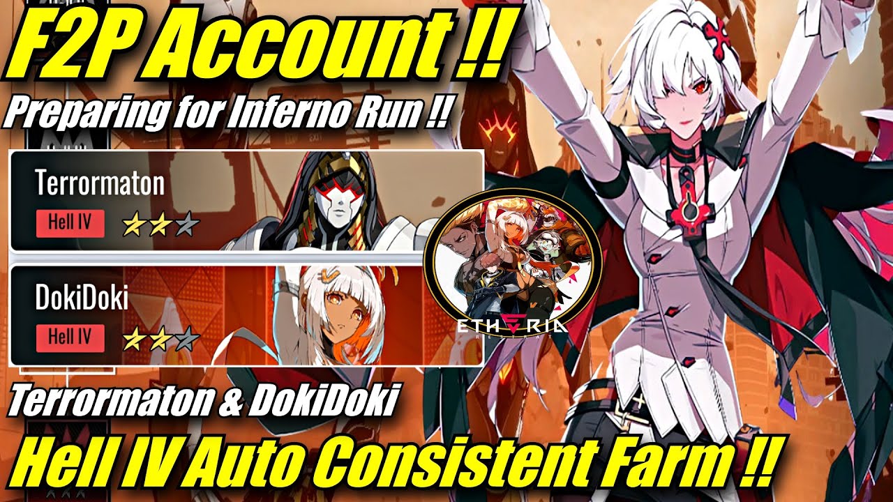 F2P ACC Auto Hell IV Terrormaton & DokiDoki Setup !! Preparing for Inferno Run - Etheria Restart