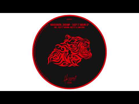 HouseWerk, Ducamp - Keep It Moving (Original Mix)