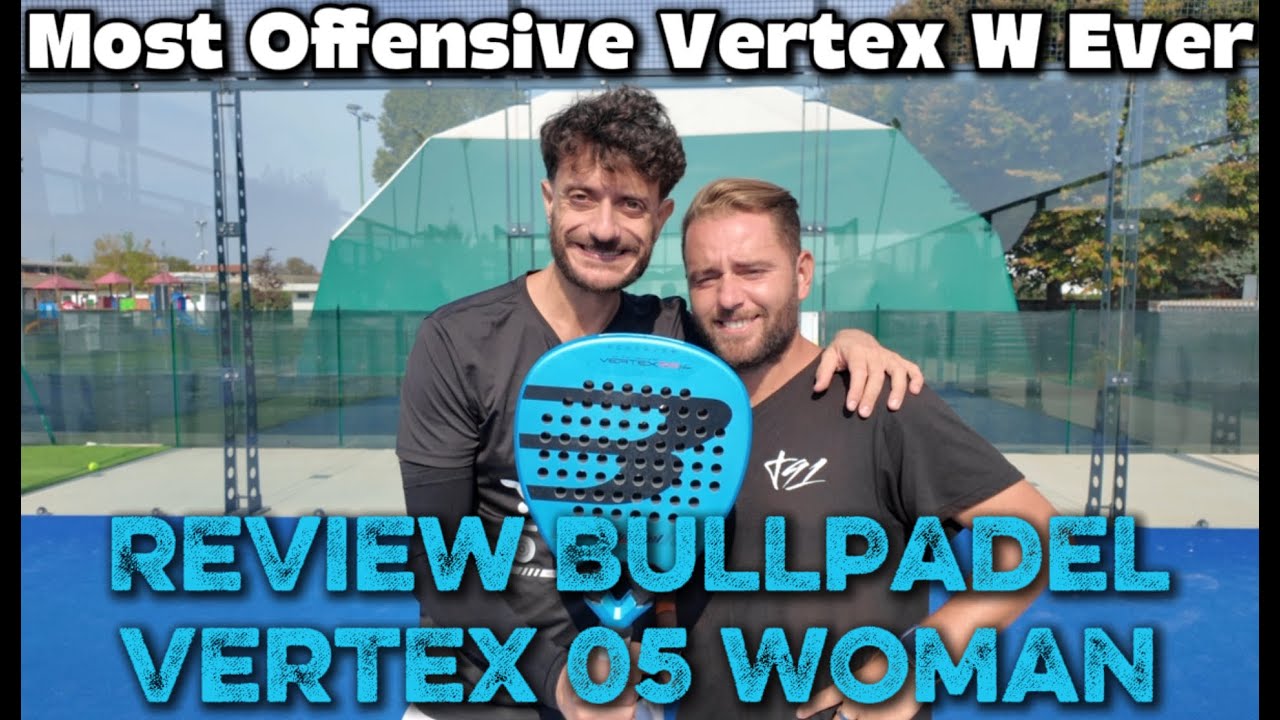 Bullpadel Vertex 05 W Video