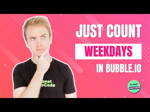 How to count just weekdays in Bubble.io thumbnail