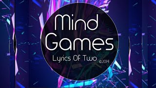 Lyrics Of Two-&quot;Mind Games&quot; (Lyric Video)