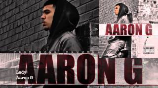 Lady - Aaron G (Aaron G) #AaronG