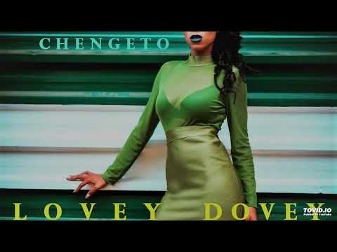 Chengeto- Lovey Dovey ( Prod. By Mboks)