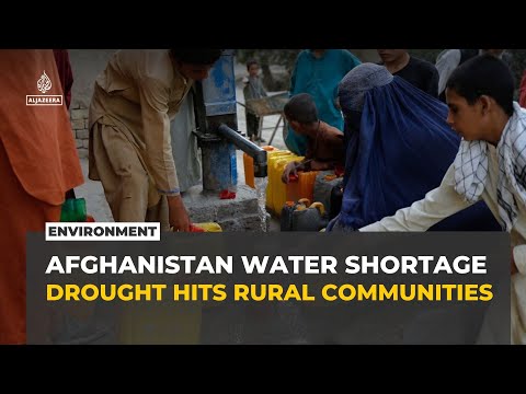 Drought and water shortages deepen crisis in rural Afghanistan