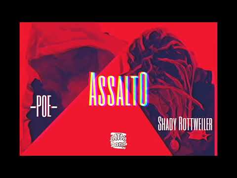 Poe e Shady Rottweiler - Assalto