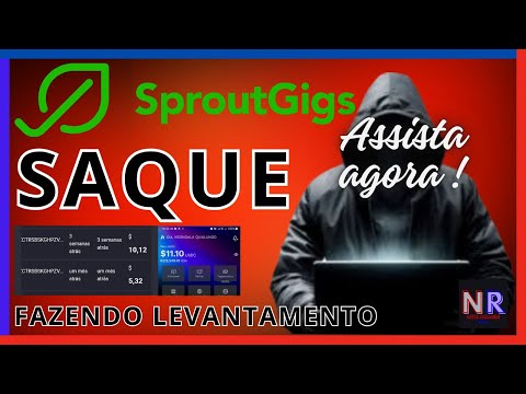 SAQUE MAIS DE 10 DÓLARES NA SPROUTGIGS! | PROVA DE PAGAMENTO + TUTORIAL PASSO A PASSO |LEVANTAMENTO