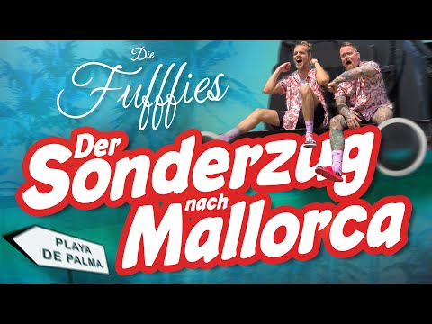 Die Fufffies - Sonderzug nach Mallorca (Offizielles Musikvideo)