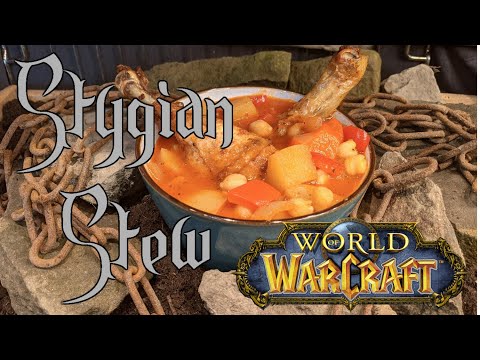 Stygian Stew - World of Warcraft recipes cooked in a REAL kitchen