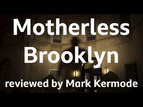 Motherless Brooklyn reviewed by Mark Kermode