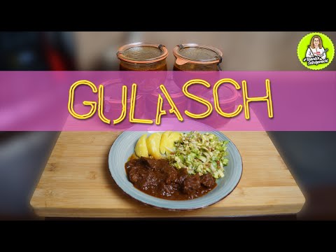 Deftiges Rindsgulasch kochen und einkochen - ohne Fixprodukte