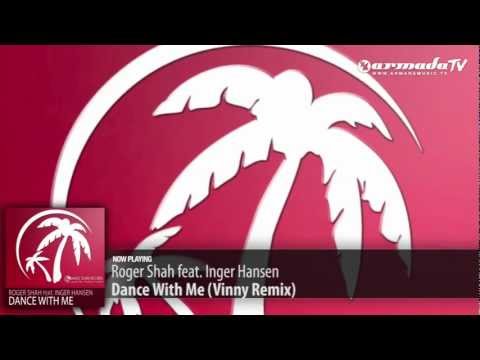 Roger Shah feat. Inger Hansen - Dance With Me (Vinny Remix)