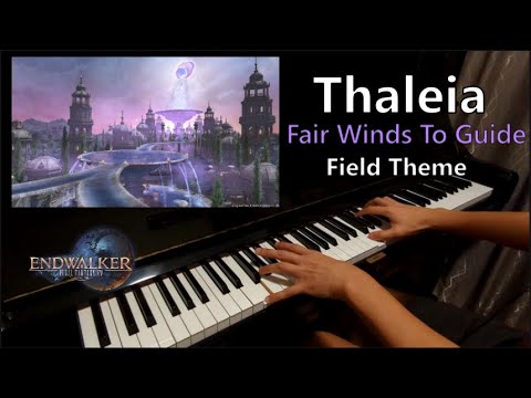 Thaleia Theme (Piano+Sheet) Fair Winds to Guide: FFXIV Endwalker 6.5