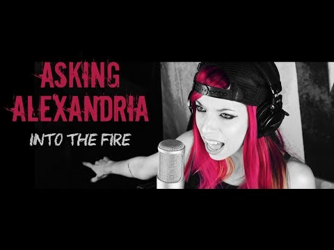 ASKING ALEXANDRIA - Into The Fire (Cover)