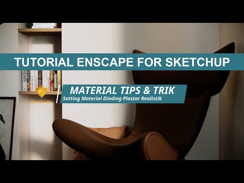 Tutorial Enscape 2.9 Sketchup (Bahasa Indonesia) - Cara Setting Material Dinding Interior Realistik