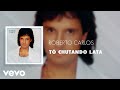 Roberto Carlos - Tô Chutando Lata (Áudio Oficial)