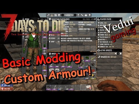7 Days to Die | Basic Modding - Custom Armour! | Alpha 16 Gameplay Video