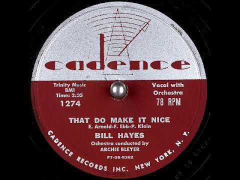 That Do Make It Nice ~ Bill Hayes (1955)