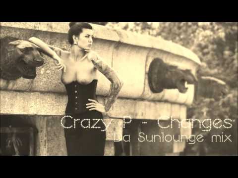 Crazy P. - Changes -  Da Sunlounge mix