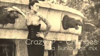 Crazy P. - Changes -  Da Sunlounge mix