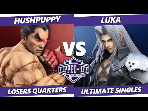 Tipped Off: Reunion Losers Quarters - Hushpuppy (Kazuya) Vs. Luka (Sephiroth, Mii Brawler) SSBU