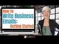 HOW To Write A Great Business Email Start STRONG