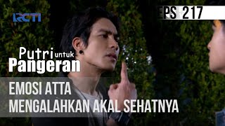 Download lagu PUTRI UNTUK PANGERAN - Emosi Atta Mengalahkan Akal Sehatnya mp3