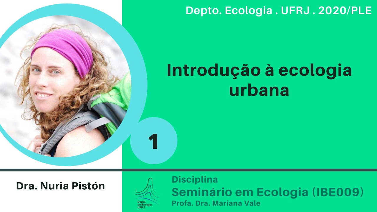 Seminários em Ecologia 01: Introdução à Ecologia Urbana