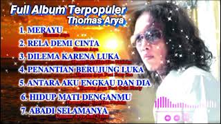 Download lagu FULL ALBUM TERPOPULER _ Thomas Arya mp3
