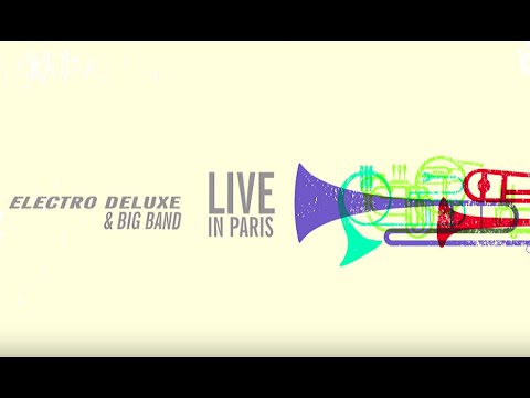 Electro Deluxe Big Band - Live In Paris (Teaser)