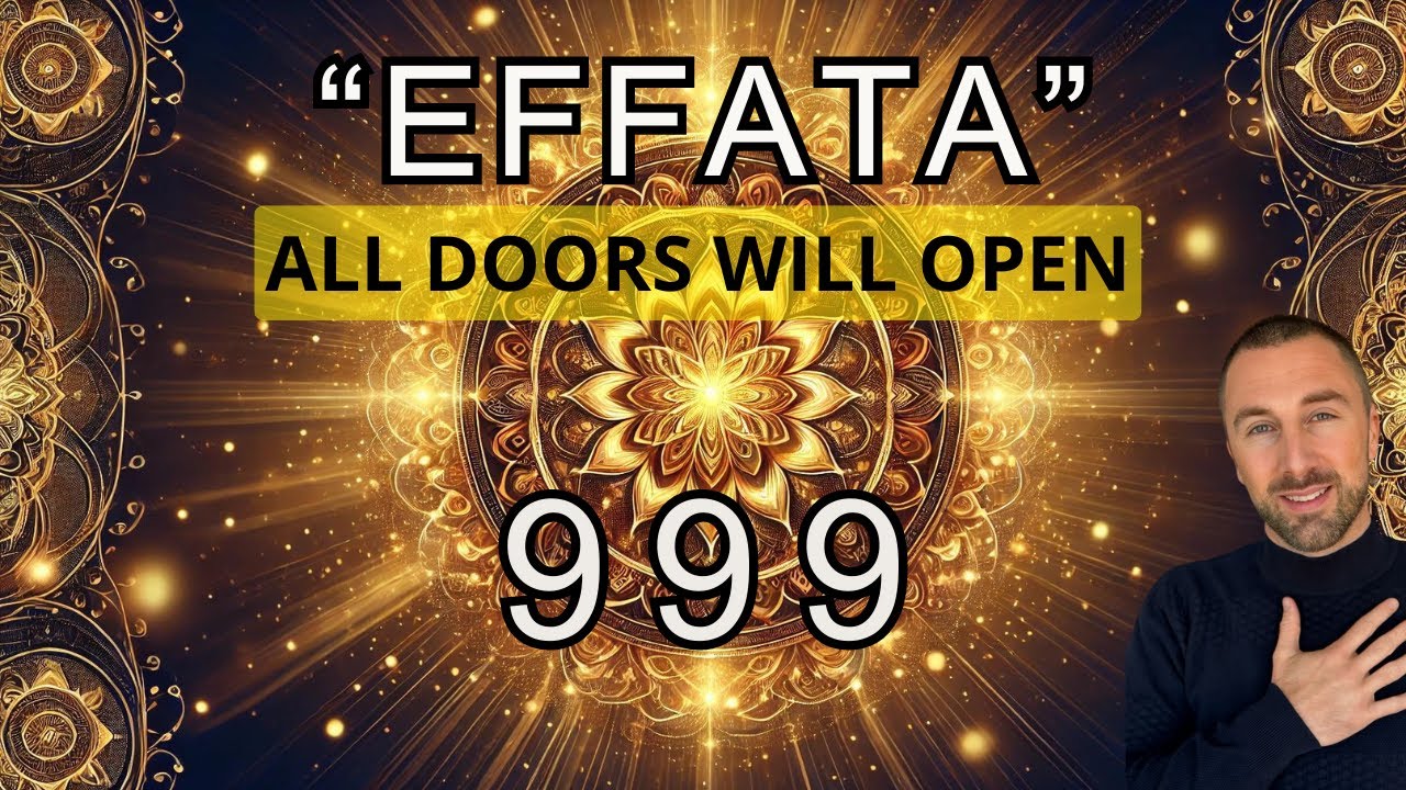 THE MIRACULOUS POWER "EFFATA" ALL DOORS WILL OPEN | Meditation to Attract Money and Abundance