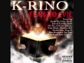 K-Rino - Signz Of Hate ft Devin The Dude, Top Dog & Trae