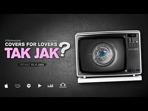 COVERS for Lovers - COVERS for Lovers - Tak jak? (Official Lyric Video)