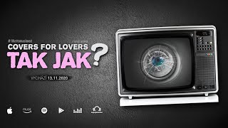 Video COVERS for Lovers - Tak jak? (Official Lyric Video)