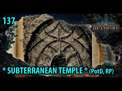 Pillars of Eternity 2 Deadfire Turn-Based Path of the Damned SUBTERRANEAN TEMPLE (5.0 Roleplay) #137