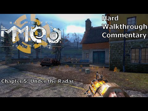 Half-Life 2: Episode 2 (with MMod) (Hard) Walkthrough (Chapter 5: Under the Radar)