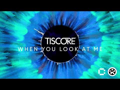 Tiscore - When You Look At Me (Official Visualizer)