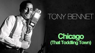 Tony Bennett - Chicago (That Toddling Town)